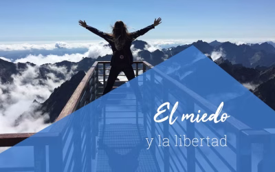 El miedo y la libertad