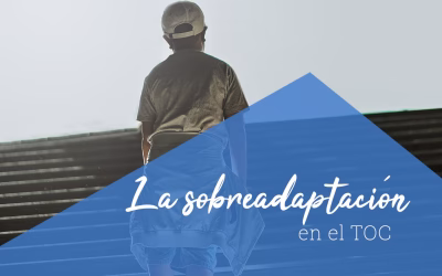 La sobreadaptación en el TOC